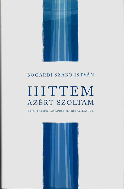 Hittem, azért szóltam (Keresztút Kiadó)