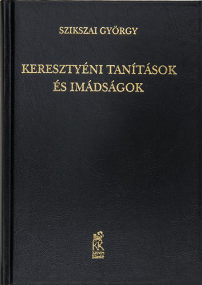 Keresztyéni tanítások és imádságok