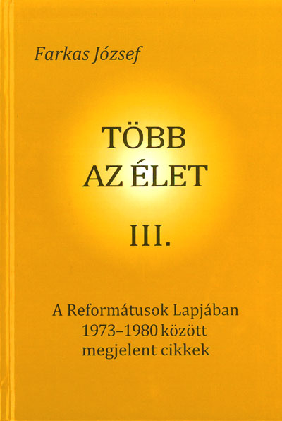 Több az élet III. kötet (DTRE Pápa)
