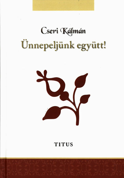 Ünnepeljünk együtt (Titus Alapítvány)