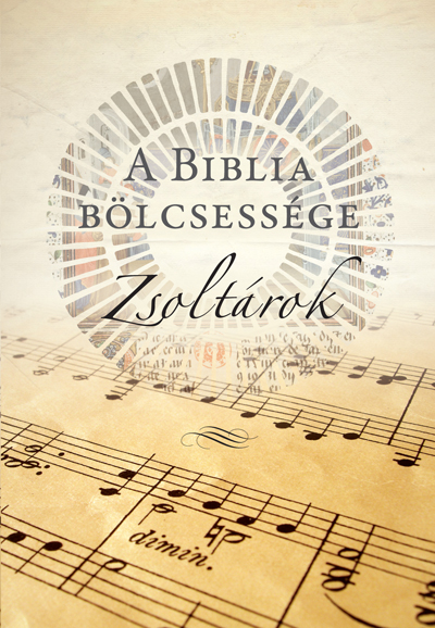A Biblia bölcsessége – Zsoltárok