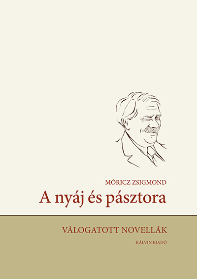 A nyáj és pásztora. Válogatott novellák