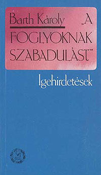 A foglyoknak szabadulást