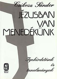Jézusban van menedékünk