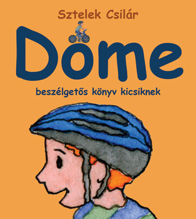 Döme. Beszélgetős könyv kicsiknek