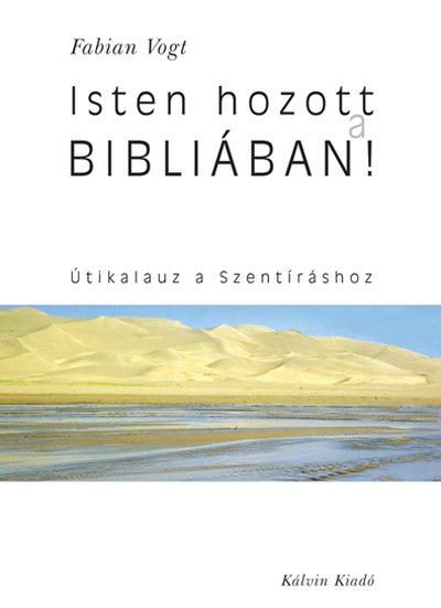Isten hozott a Bibliában!