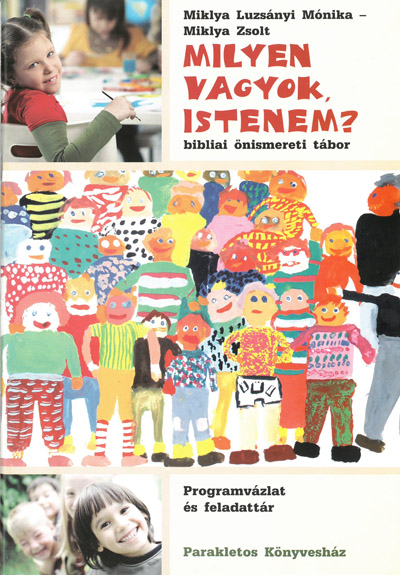 Milyen vagyok Istenem? (Parakletos)