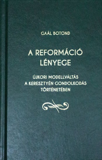A reformáció lényege (DNRE–Karakter 1517)