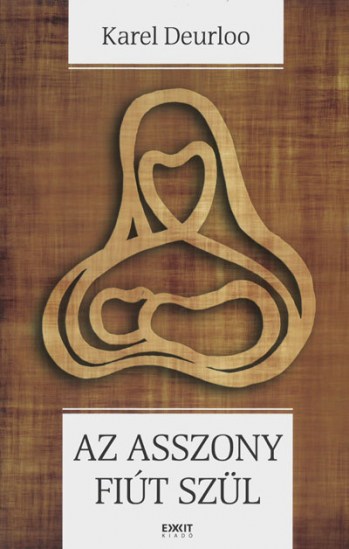 Az asszony fiút szül (Exit Kiadó)