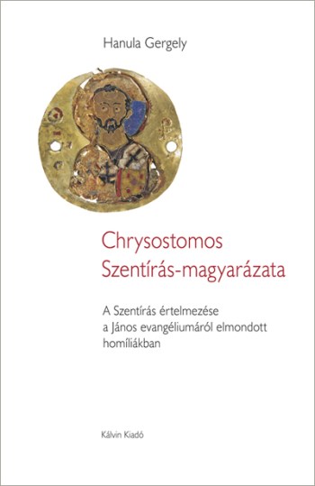 Chrysostomos Szentírás-magyarázata