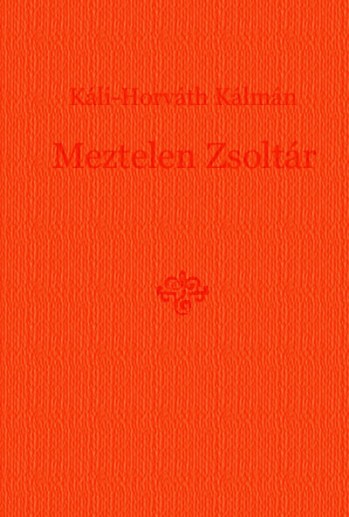 Meztelen zsoltár (Free-Presszionista és Roma Műhely)