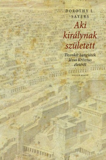 Aki királynak született (Encián Kiadó)