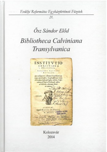 Bibliotheca Calviniana Transylvanica (Erdélyi EK)