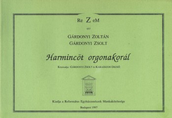 Harmincöt orgonakorál (ARS MUSICA)
