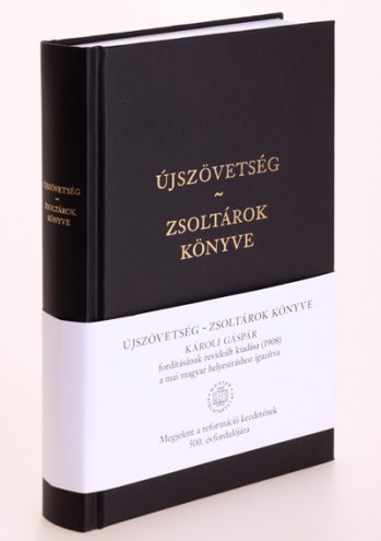 Károli Újszövetség - Zsoltárok könyve