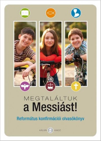 Megtaláltuk a Messiást! (harmadik, javított kiadás)