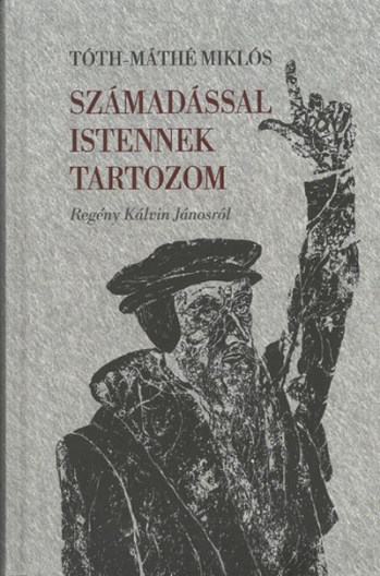 Számadással Istennek tartozom (Tiszántúli Ref. Ek.)