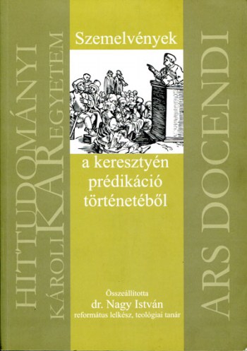 Szemelvények a keresztyén prédikáció történetéből (KGRE)