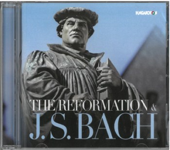 The Reformation and J.S.Bach CD (Hungaroton)